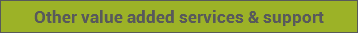 Other value added services & support